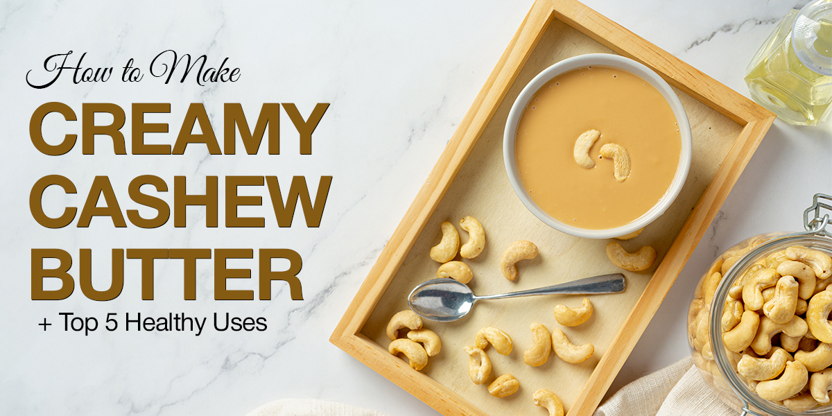 how to make cashew butter